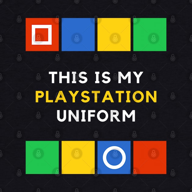 My Playstation Uniform by Lore Vendibles